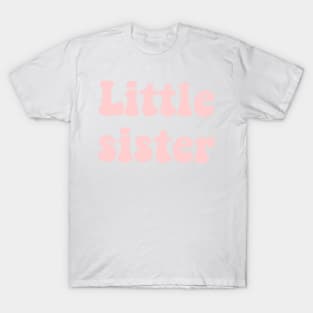 Little sister add on T-Shirt